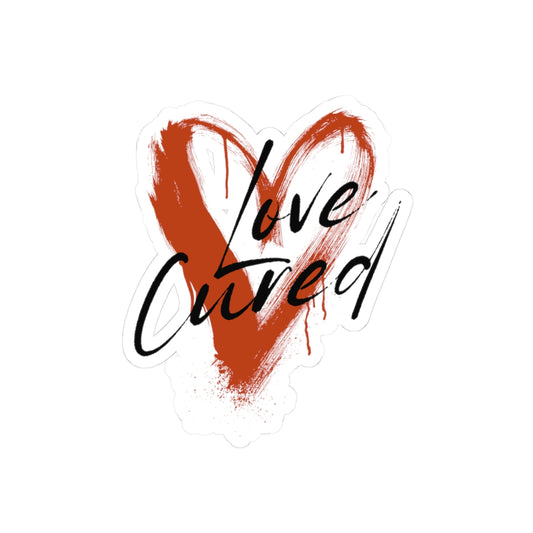 LOVE CURED Stickers